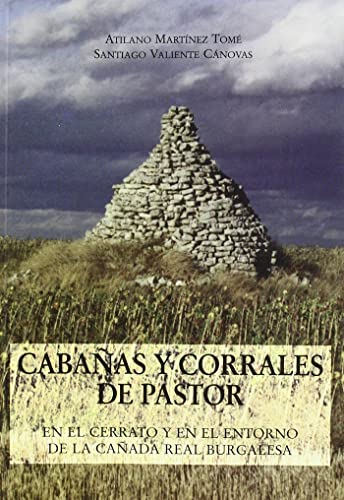 Stock image for Cabaas y corrales de pastor: en el cerrato y en el entorno de la caada real burgalesa for sale by AG Library