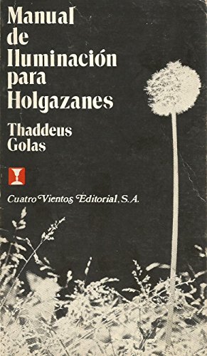 Imagen de archivo de MANUAL DE ILUMINACIN PARA HOLGAZANES a la venta por Zilis Select Books