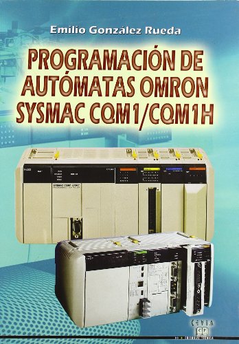 Imagen de archivo de Programacin de autmatas OMRON SYSMAC CQM1/CQM1H a la venta por Iridium_Books