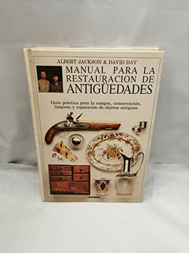 Imagen de archivo de Manual para la restauracin de antigedades a la venta por Librera Prez Galds