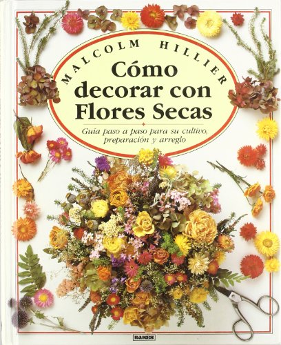 9788486115166: Como decorar con flores secas (FONDO)
