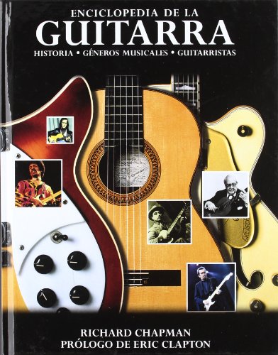 Beispielbild fr Enciclopedia de la Guitarra Historia Gneros musicales Guitarristas zum Verkauf von Almacen de los Libros Olvidados