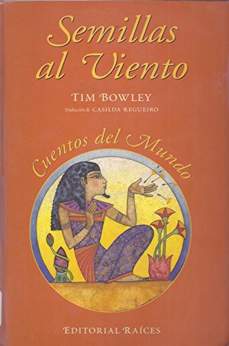 9788486115487: Semillas en el viento=Seeds on the wind : cuentos del mundo=stories from around the world