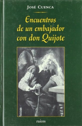 Imagen de archivo de Encuentros de un embajador con don quijote a la venta por Iridium_Books