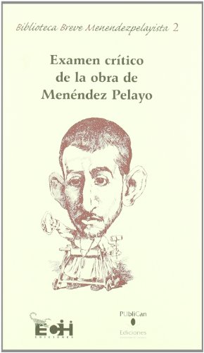 Beispielbild fr Examen crtico de la obra de Menndez Pelayo zum Verkauf von Hilando Libros