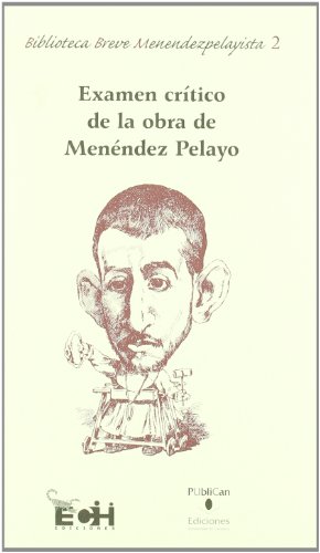 9788486116187: Examen crtico de la obra de Menndez Pelayo (Historia)