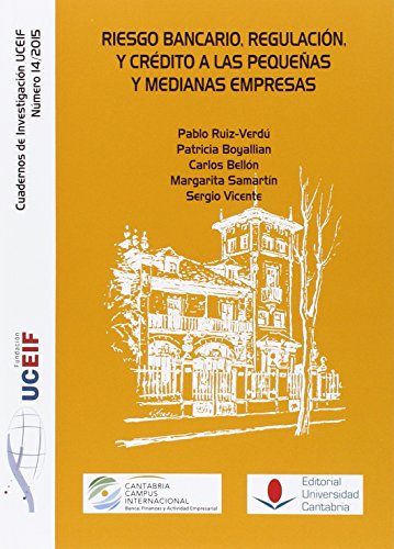 Imagen de archivo de RIESGO BANCARIO, REGULACIN Y CRDITO A LAS PEQUEAS Y MEDIANAS EMPRESAS a la venta por KALAMO LIBROS, S.L.