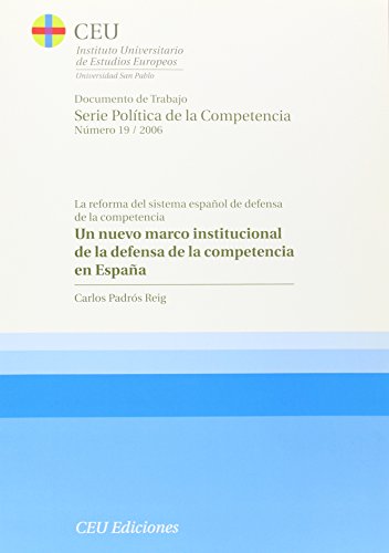 Stock image for UN NUEVO MARCO INSTITUCIONAL DE LA DEFENSA DE LA COMPETENCIA EN ESPAA for sale by Zilis Select Books