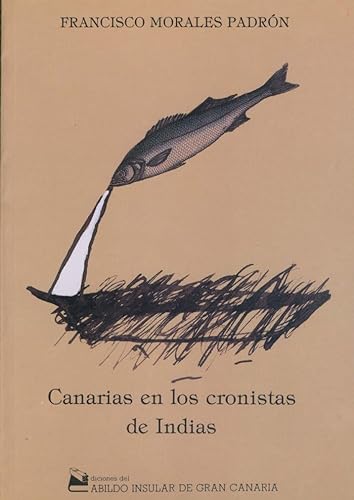 Stock image for Canarias en los cronistas de Indias (Coleccio?n "Alisios") (Spanish Edition) for sale by Iridium_Books