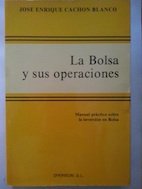 Beispielbild fr La Bolsa y Sus Operaciones. Manual Prctico zum Verkauf von Hamelyn