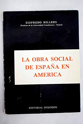 Imagen de archivo de La obra social de Espaa en Amrica a la venta por Vrtigo Libros