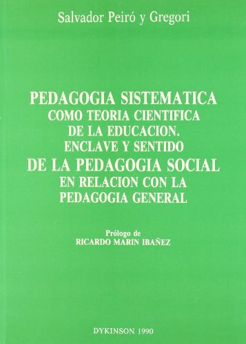 Imagen de archivo de Pedagoga sistemtica como teora cientfica de la educacin a la venta por Agapea Libros