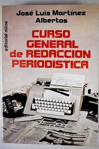 9788486153038: Curso general de redaccion periodistica