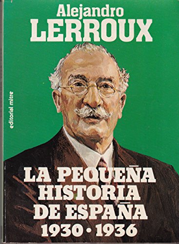 Imagen de archivo de LA PEQUEA HISTORIA DE ESPAA 1930-1936 a la venta por Librovicios