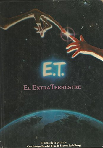 E.T. El Extra Terrestre. El libro de la película