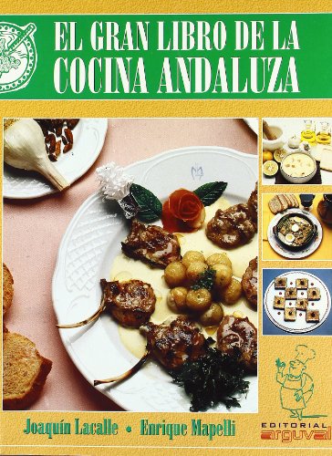 Beispielbild fr El gran libro de la cocina andaluza (PEQUEA MARMITA) zum Verkauf von medimops
