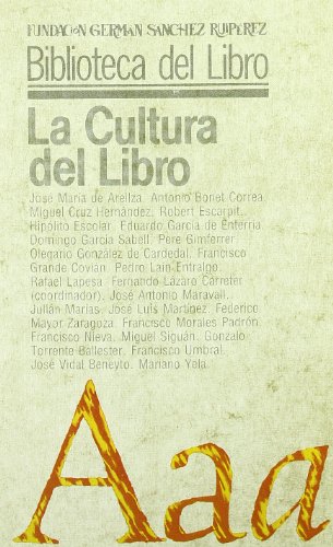 La Cultura del Libro (Biblioteca del Libro) (9788486168308) by LÃ¡zaro Carreter, Fernando