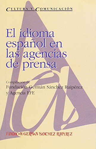 Imagen de archivo de El idioma espaol en las agencias de prensa a la venta por HISPANO ALEMANA Libros, lengua y cultura