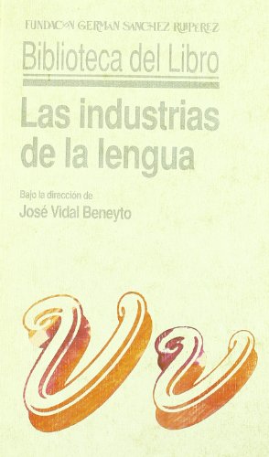 9788486168551: Las industrias de la lengua (Biblioteca del Libro)