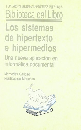 9788486168636: Los sistemas de hipertexto e hipermedios (Biblioteca del Libro)