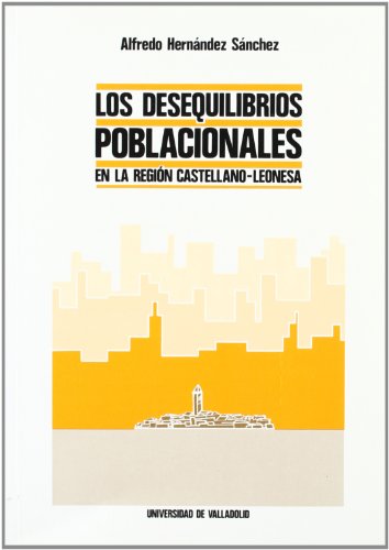 Stock image for DESEQUILIBRIOS POBLACIONALES EN LA REGIN CASTELLANO-LEONESA for sale by Zilis Select Books