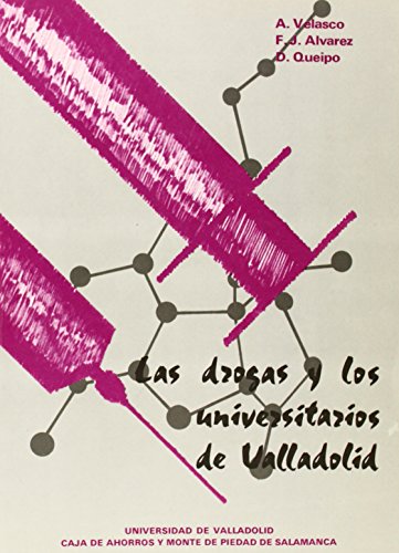 Beispielbild fr DROGAS Y LOS UNIVERSITARIOS DE VALLADOLID, LAS zum Verkauf von Zilis Select Books