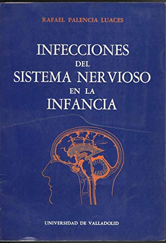 Imagen de archivo de INFECCIONES DEL SISTEMA NERVIOSO EN LA INFANCIA a la venta por Zilis Select Books