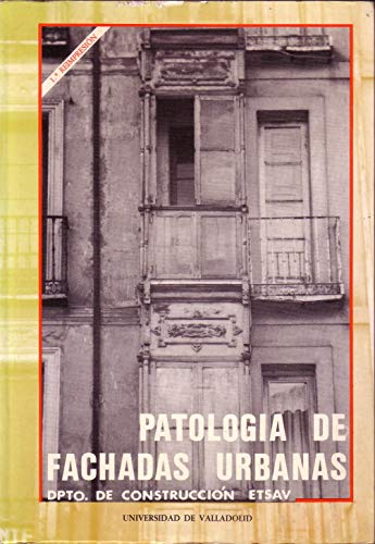 Imagen de archivo de Patologia de fachadas urbanas.1reimpresion.1990 a la venta por Iridium_Books