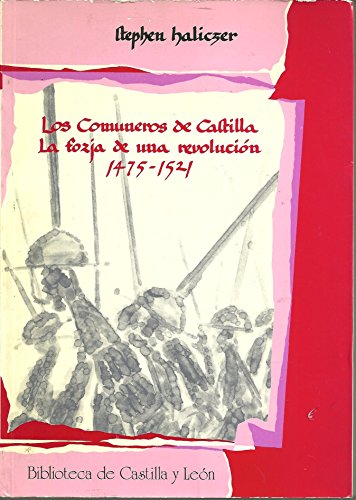 Imagen de archivo de COMUNEROS DE CASTILLA: LA FORJA DE UNA REVOLUCION (1475-1521), LOS a la venta por Zilis Select Books