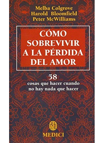Stock image for COMO SOBREVIVIR A LA PERDIDA DEL AMORCOLGROVE/BLOOMFIELD/MCWILLIAMS for sale by Iridium_Books