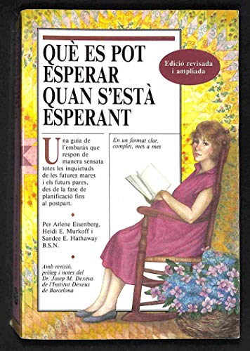 Imagen de archivo de QUE ES POT ESPERAR QUAN S'ESTA ESPERANT: WHAT TO EXPECT (FUERA DE CATALOGO) a la venta por medimops