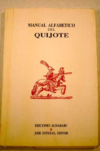 Beispielbild fr Manual alfabtico del Quijote zum Verkauf von Ub Libros