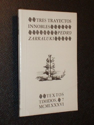 Beispielbild fr Tres Trayectos Innobles. zum Verkauf von Hamelyn