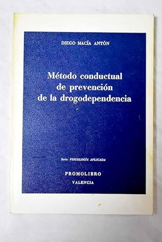 Stock image for Mtodo Conductual de Prevencin de la Drogodependencia for sale by Hamelyn