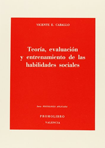 Beispielbild fr Teora, evaluacin y entrenamiento de las habilidades sociales zum Verkauf von Librera Antonio Azorn