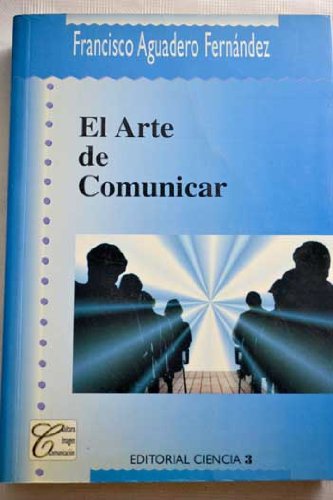 Imagen de archivo de El arte de comunicar (Spanish Edition) a la venta por Iridium_Books