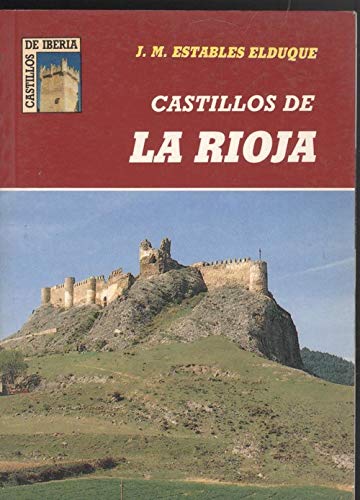Beispielbild fr Castillos de la Rioja zum Verkauf von Hamelyn