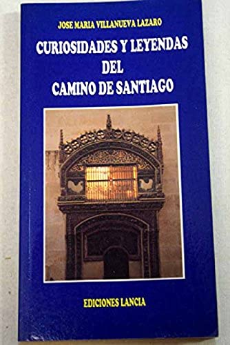 9788486205959: Curiosidades y leyendas del Camino de Santiago