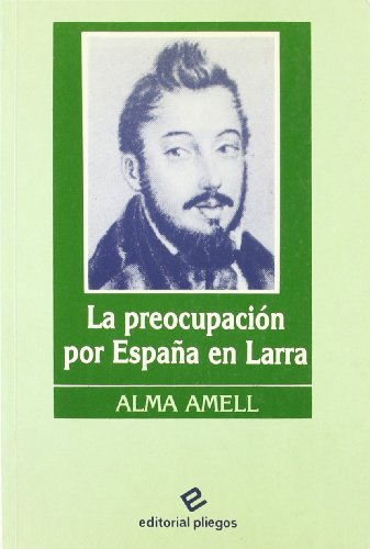 Imagen de archivo de La preocupacin por Espaa en Larra a la venta por Librera Miguel Miranda