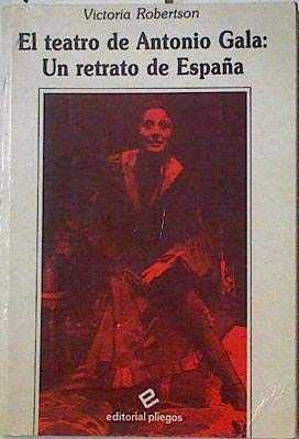 Stock image for El Teatro De Antonio Gala: Un Retrato De Espana for sale by Anybook.com