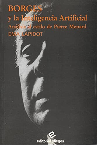 Borges y la Inteligencia Artificial. Análisis al estilo de Pierre Menard.