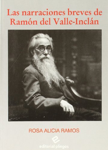 Stock image for Las narraciones breves de Ramn del Valle-Incln for sale by HISPANO ALEMANA Libros, lengua y cultura