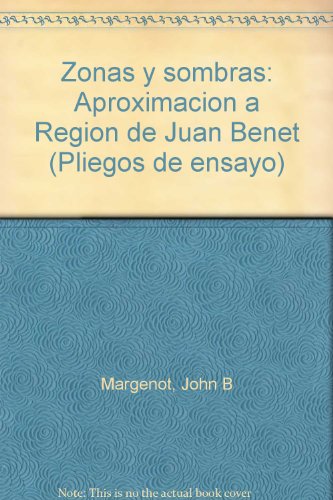 Beispielbild fr Zonas Y Sombras: Aproximaciones Aregion De Juan Benet zum Verkauf von Anybook.com
