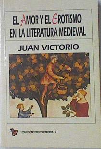 9788486217754: El amor y el erotismo en la literatura medieval