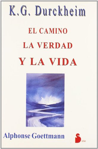 Stock image for El Camino LA Verdad Y LA Vida Durckheim, Karlfried Graf; Goett for sale by Iridium_Books