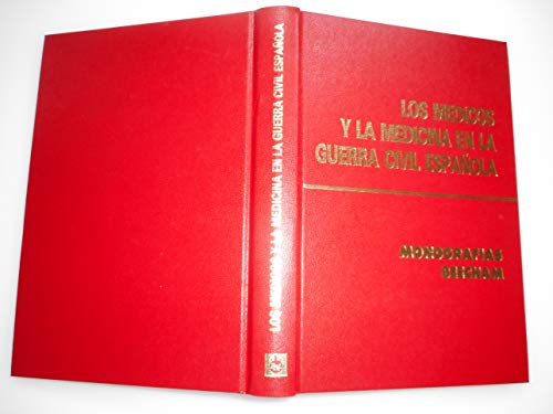 Los médicos y la medicina en la guerra civil española - Monografías Beecham