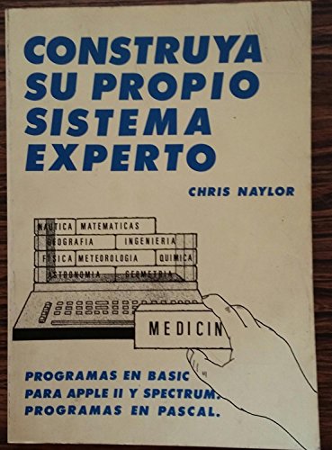 Imagen de archivo de Construya su propio sistema experto a la venta por LibroUsado | TikBooks