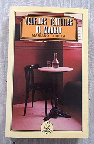 9788486280086: Aquellas tertulias de Madrid ([Publicaciones])