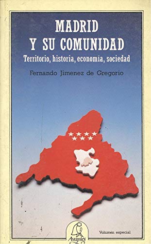 Beispielbild fr Madrid y Su Comunidad : Territorio, Historia, Economa, Sociedad zum Verkauf von Hamelyn