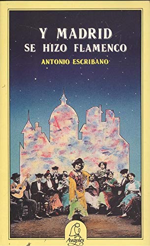 Imagen de archivo de Y Madrid se hizo flamenco a la venta por HISPANO ALEMANA Libros, lengua y cultura